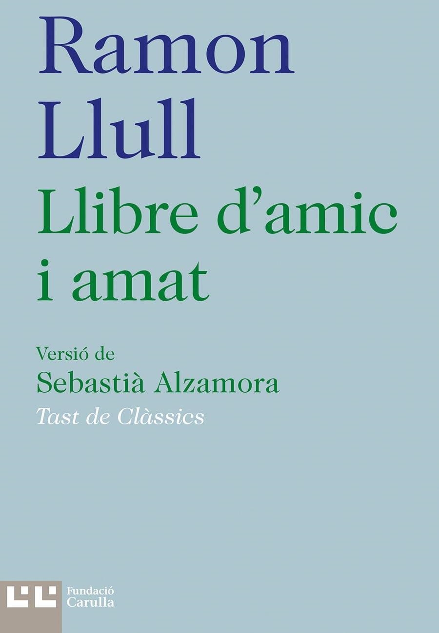 LLIBRE D'AMIC I AMAT | 9788472268074 | Ramon Llull | Llibres.cat | Llibreria online en català | La Impossible Llibreters Barcelona