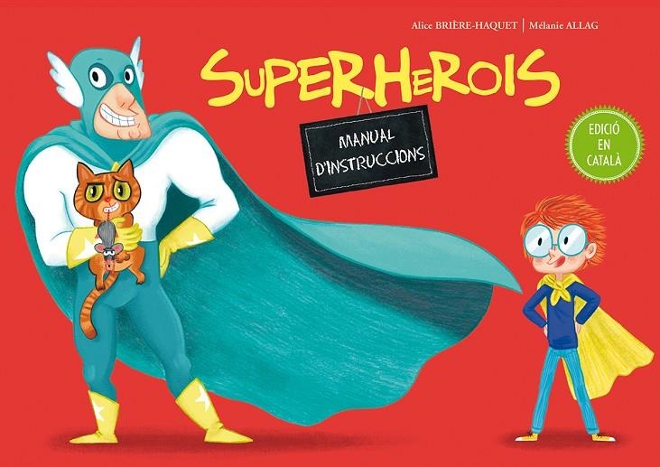 Superherois. Manual d'instruccions | 9788491450115 | BRIÈRE-HAQUET, ALICE | Llibres.cat | Llibreria online en català | La Impossible Llibreters Barcelona