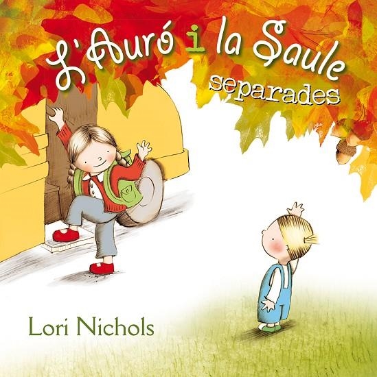 L' Auró i la Saule separades | 9788491450139 | NICHOLS, LORI | Llibres.cat | Llibreria online en català | La Impossible Llibreters Barcelona