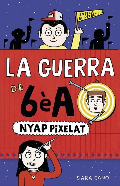 Nyap pixelat (Sèrie La guerra de 6èA 4) | 9788420485409 | CANO, SARA | Llibres.cat | Llibreria online en català | La Impossible Llibreters Barcelona