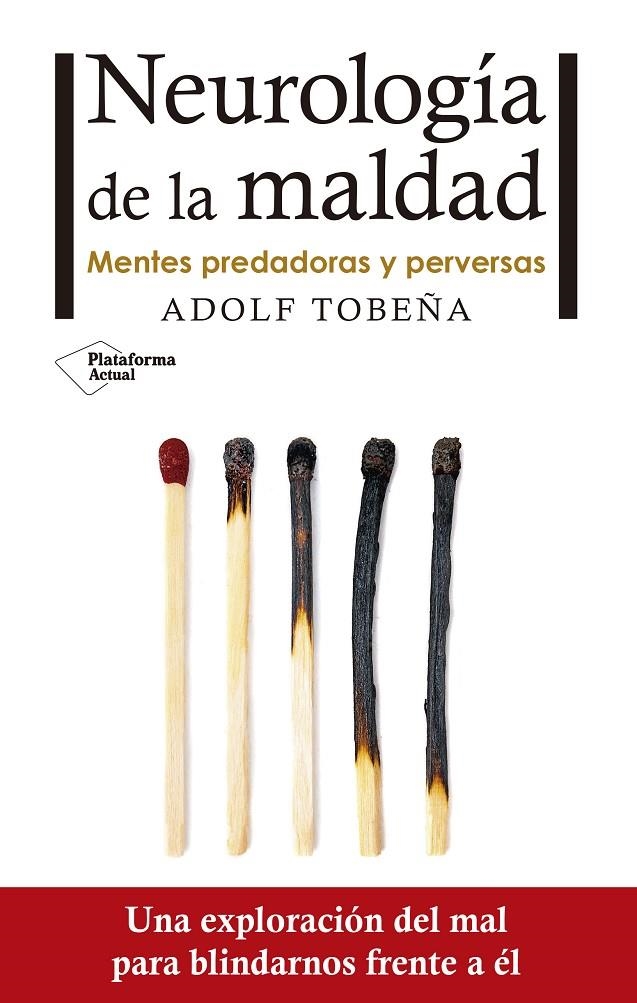 Neurología de la maldad | 9788416820672 | Tobeña Pallarés, Adolf | Llibres.cat | Llibreria online en català | La Impossible Llibreters Barcelona