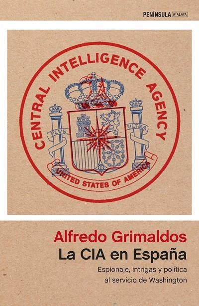 La CIA en España | 9788499425627 | Alfredo Grimaldos | Llibres.cat | Llibreria online en català | La Impossible Llibreters Barcelona