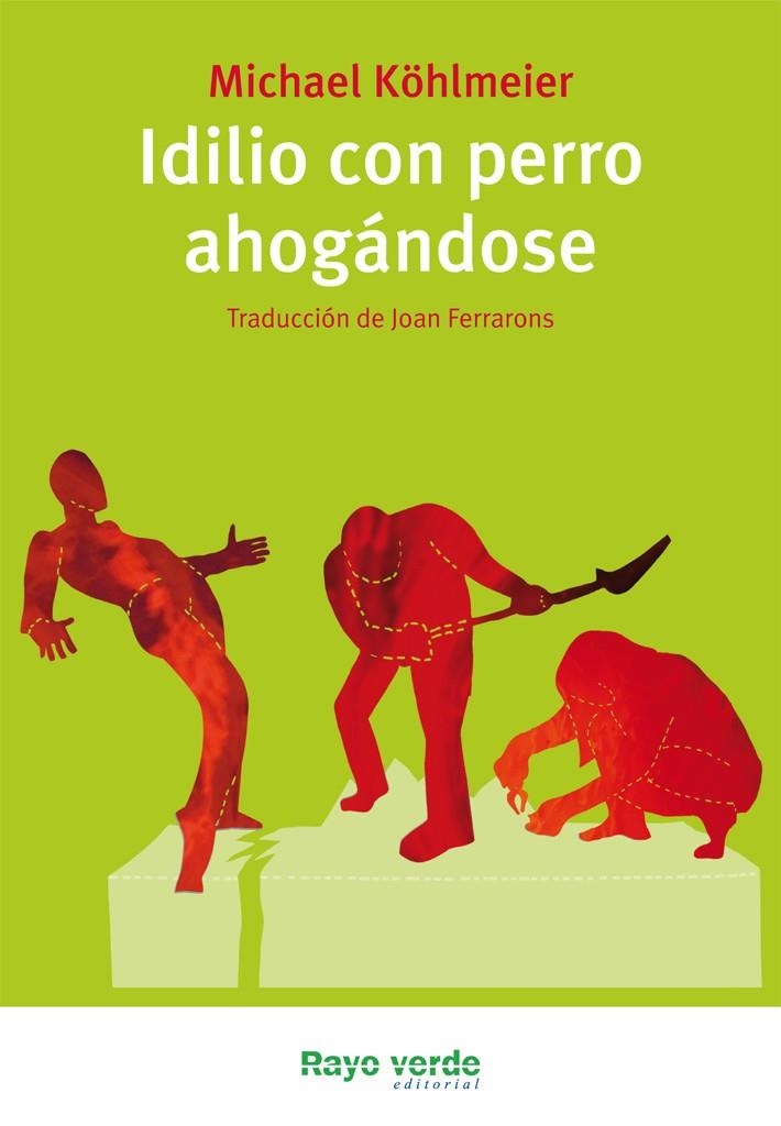 Idilio con perro ahogándose | 9788415539070 | Köhlmeier, Michael | Llibres.cat | Llibreria online en català | La Impossible Llibreters Barcelona