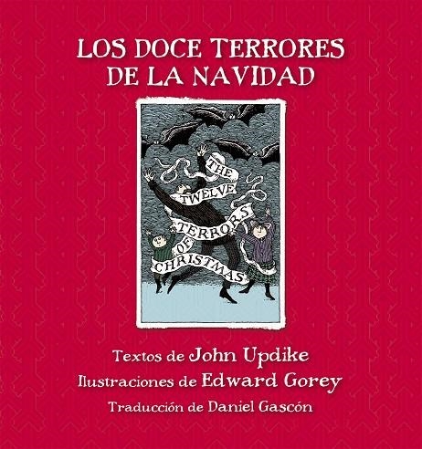 Los doce terrores de la Navidad | 9788415539858 | Updike, John/Gorey, Edward | Llibres.cat | Llibreria online en català | La Impossible Llibreters Barcelona