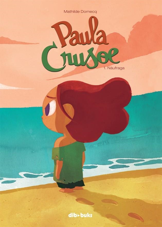 Paula Crusoe 1 | 9788415850946 | Domecq, Mathilde | Llibres.cat | Llibreria online en català | La Impossible Llibreters Barcelona