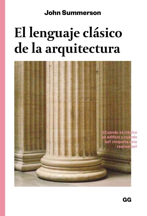 El lenguaje clásico de la arquitectura | 9788425228612 | Summerson, John | Llibres.cat | Llibreria online en català | La Impossible Llibreters Barcelona