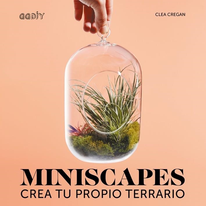 Miniscapes | 9788425229893 | Cregan, Clea | Llibres.cat | Llibreria online en català | La Impossible Llibreters Barcelona