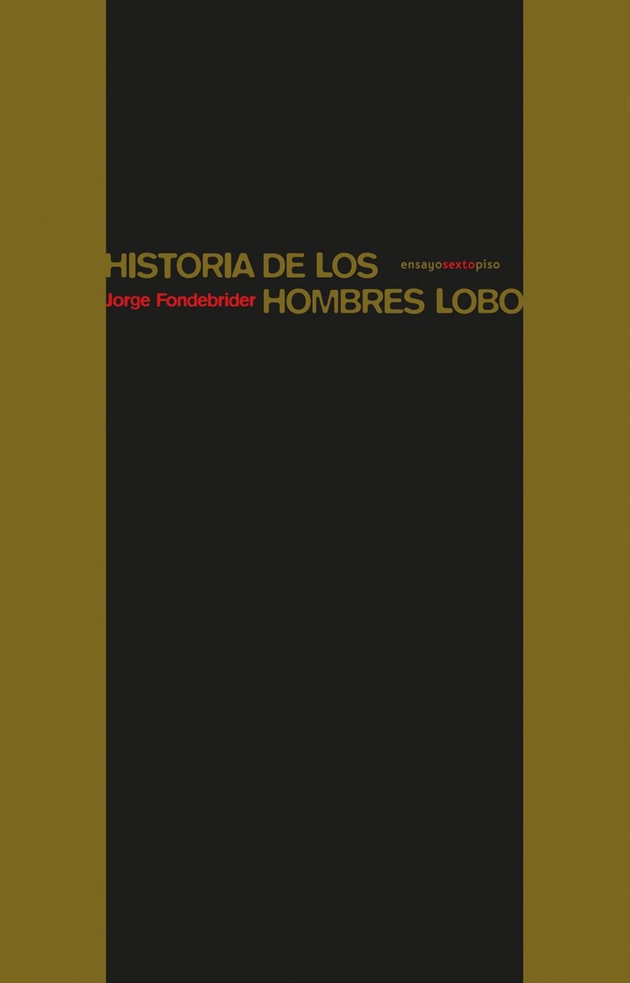 Historia de los hombres lobo | 9788416677290 | Fondebrider, Jorge | Llibres.cat | Llibreria online en català | La Impossible Llibreters Barcelona