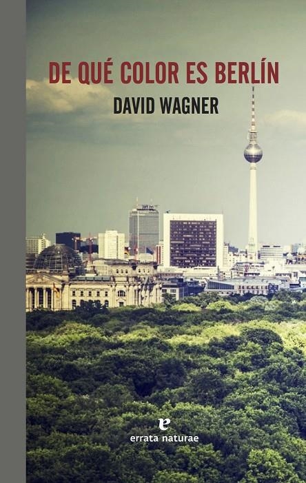 DE QUE COLOR ES BERLIN | 9788416544288 | Wagner, David | Llibres.cat | Llibreria online en català | La Impossible Llibreters Barcelona