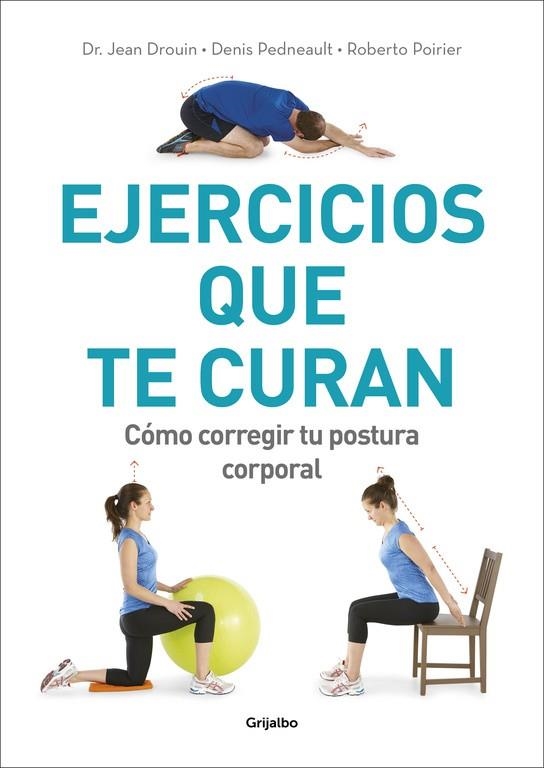 Ejercicios que te curan | 9788416449910 | DROUIN, DR. JEAN/PEDNEAULT, DENIS/POIRIE | Llibres.cat | Llibreria online en català | La Impossible Llibreters Barcelona