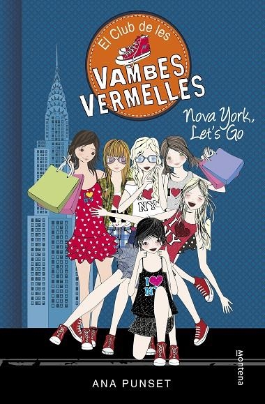 Nova York, Let's Go (El Club de les Vambes Vermelles 10) | 9788490437292 | PUNSET, ANA | Llibres.cat | Llibreria online en català | La Impossible Llibreters Barcelona