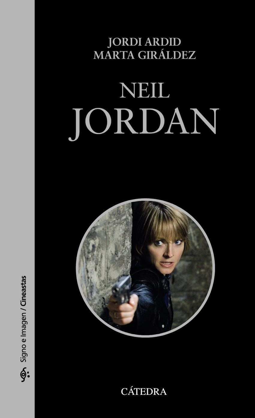 Neil Jordan | 9788437636276 | Ardid, Jordi/Giráldez, Marta | Llibres.cat | Llibreria online en català | La Impossible Llibreters Barcelona