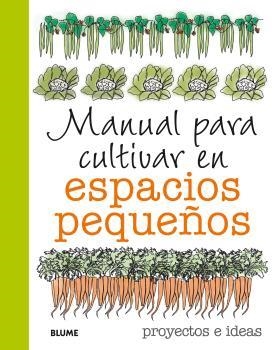 Manual para cultivar en espacios pequeños | 9788416138821 | Akeroyd, Simon | Llibres.cat | Llibreria online en català | La Impossible Llibreters Barcelona