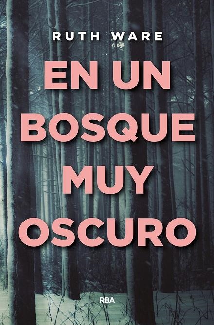 En un bosque muy oscuro | 9788490566909 | WARE , RUTH | Llibres.cat | Llibreria online en català | La Impossible Llibreters Barcelona