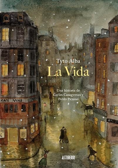 La vida. Una historia de Carles Casagemas y Pablo Picasso | 9788416251773 | Alba, Tyto | Llibres.cat | Llibreria online en català | La Impossible Llibreters Barcelona