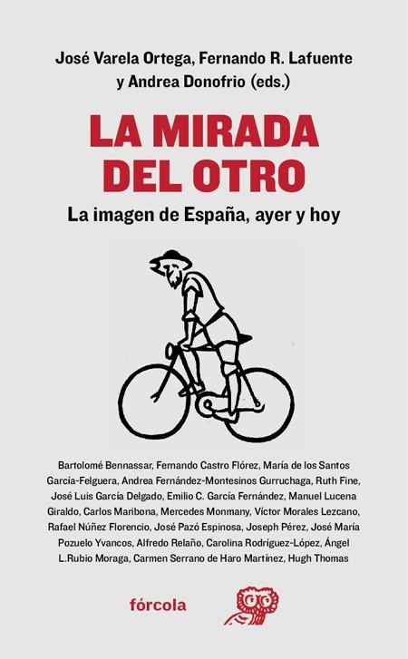 La mirada del otro | 9788416247806 | Varela Ortega, José/Rodríguez Lafuente, Fernando/Donofrio, Andrea/Núñez Florencio, Rafael/Fernández- | Llibres.cat | Llibreria online en català | La Impossible Llibreters Barcelona