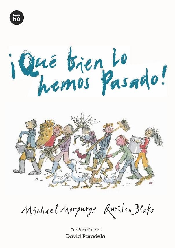 ¡QUÉ BIEN LO HEMOS PASADO! | 9788483435076 | Morpurgo, Michael | Llibres.cat | Llibreria online en català | La Impossible Llibreters Barcelona