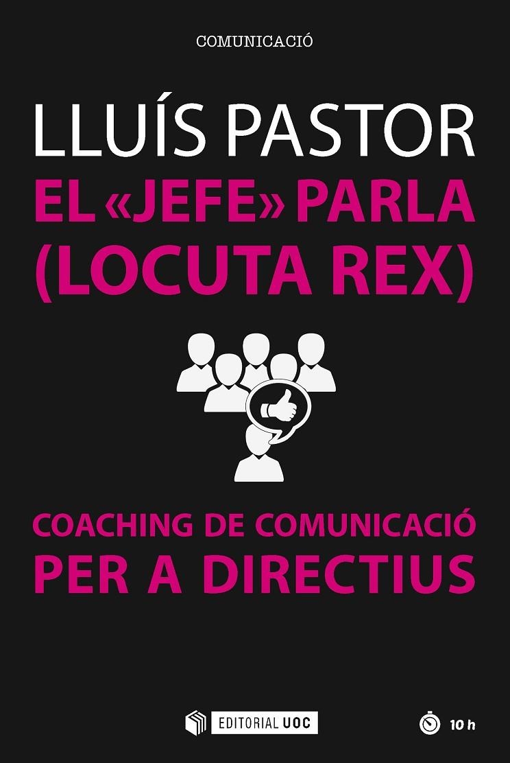 El 'jefe' parla. Coaching de comunicació per a directius | 9788491164746 | Pastor, Lluís | Llibres.cat | Llibreria online en català | La Impossible Llibreters Barcelona