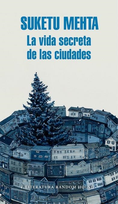 La vida secreta de las ciudades | 9788439732419 | MEHTA, SUKETU | Llibres.cat | Llibreria online en català | La Impossible Llibreters Barcelona