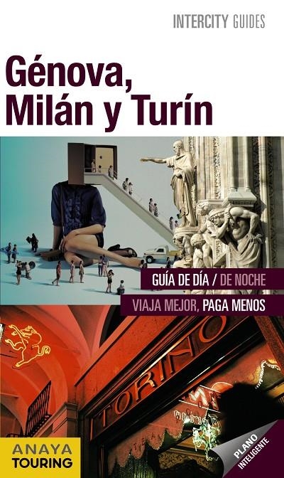 Génova, Milán y Turín | 9788499354095 | Urueña Cuadrado, Isabel/Santos, Javier | Llibres.cat | Llibreria online en català | La Impossible Llibreters Barcelona