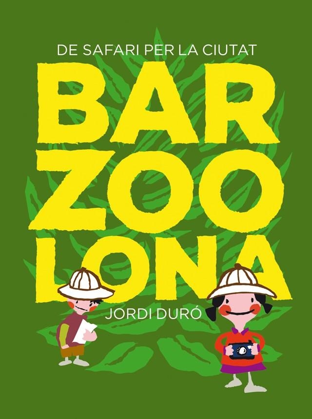 Barzoolona | 9788424659769 | Jordi Duró \ Laia Falcón | Llibres.cat | Llibreria online en català | La Impossible Llibreters Barcelona