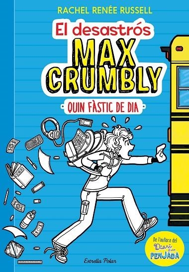 El desastrós Max Crumbly. Quin fàstic de dia | 9788491371861 | Rachel Renée Russell | Llibres.cat | Llibreria online en català | La Impossible Llibreters Barcelona