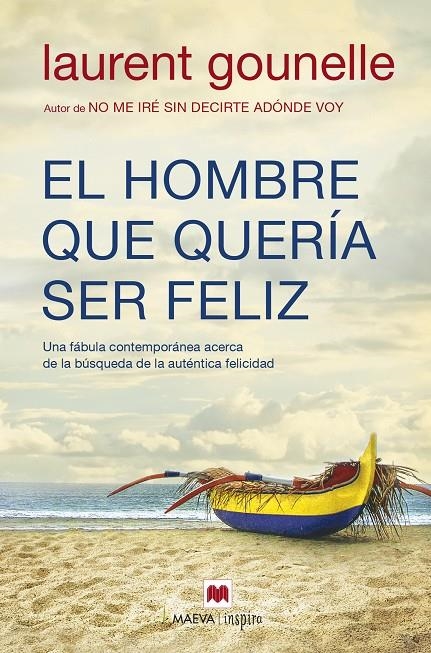 El hombre que quería ser feliz | 9788416690084 | Gounelle, Laurent | Llibres.cat | Llibreria online en català | La Impossible Llibreters Barcelona