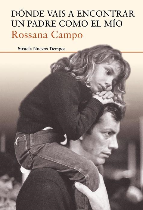 Dónde vais a encontrar un padre como el mío | 9788416964284 | Campo, Rossana | Llibres.cat | Llibreria online en català | La Impossible Llibreters Barcelona