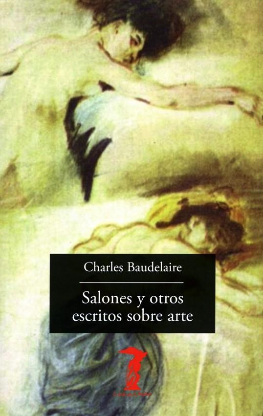 Salones y otros escritos sobre arte | 9788477743217 | Baudelaire, Charles | Llibres.cat | Llibreria online en català | La Impossible Llibreters Barcelona