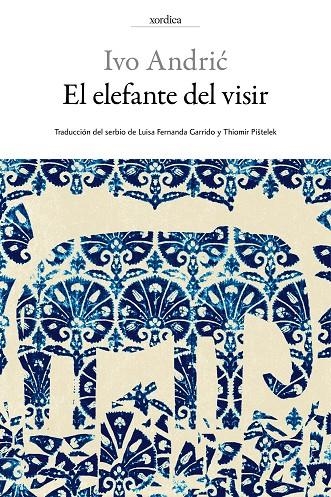 El elefante del visir | 9788416461097 | Andric, Ivo | Llibres.cat | Llibreria online en català | La Impossible Llibreters Barcelona