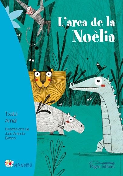 L'arca de la Noèlia | 9788499758169 | Arnal Gil, Txabi/Blasco, Julio Antonio | Llibres.cat | Llibreria online en català | La Impossible Llibreters Barcelona