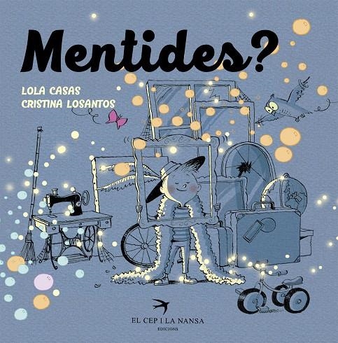 Mentides? | 9788417000011 | Casas Peña, Lola | Llibres.cat | Llibreria online en català | La Impossible Llibreters Barcelona