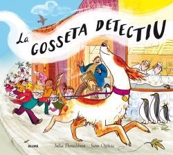 La gosseta detectiu | 9788498019575 | Donaldson, Julia/Ogilvie, Sara | Llibres.cat | Llibreria online en català | La Impossible Llibreters Barcelona