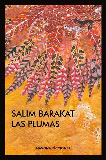 Las plumas | 9788416259670 | Barakat, Salim | Llibres.cat | Llibreria online en català | La Impossible Llibreters Barcelona