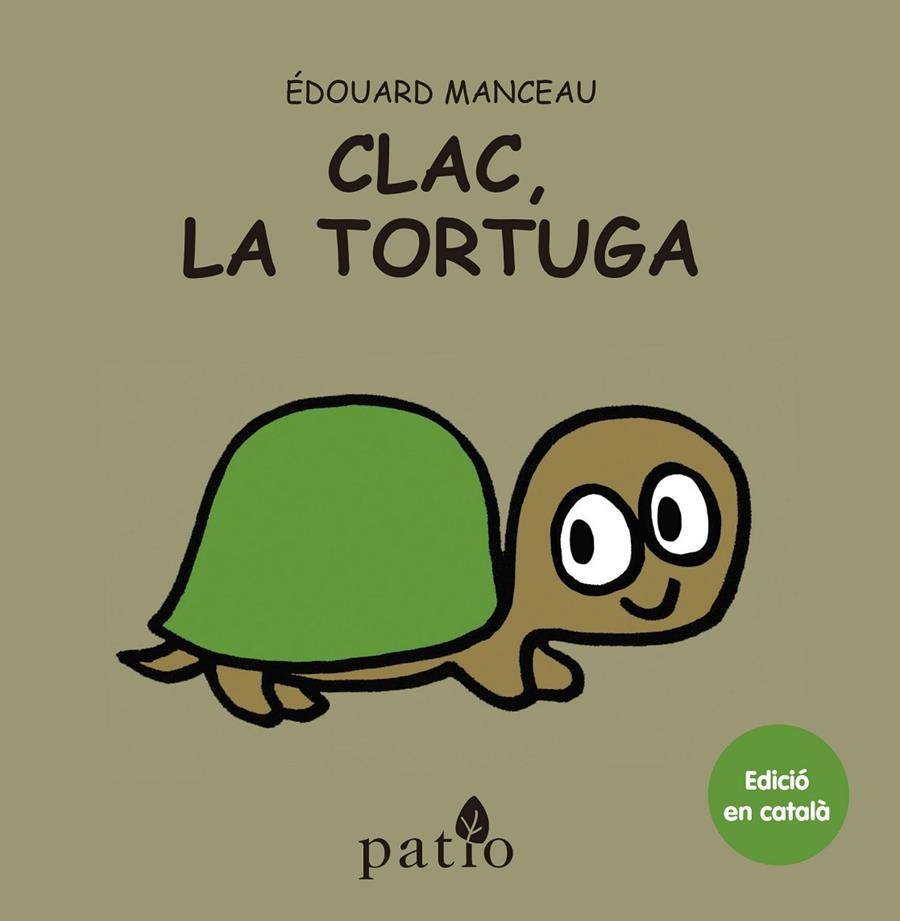 Clac, la tortuga | 9788416256778 | Manceau, Édouard | Llibres.cat | Llibreria online en català | La Impossible Llibreters Barcelona