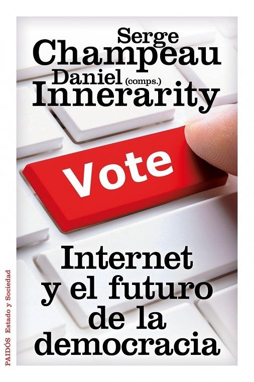 Internet y el futuro de la democracia | 9788449327407 | Innerarity, Daniel/Champeau, Serge | Llibres.cat | Llibreria online en català | La Impossible Llibreters Barcelona