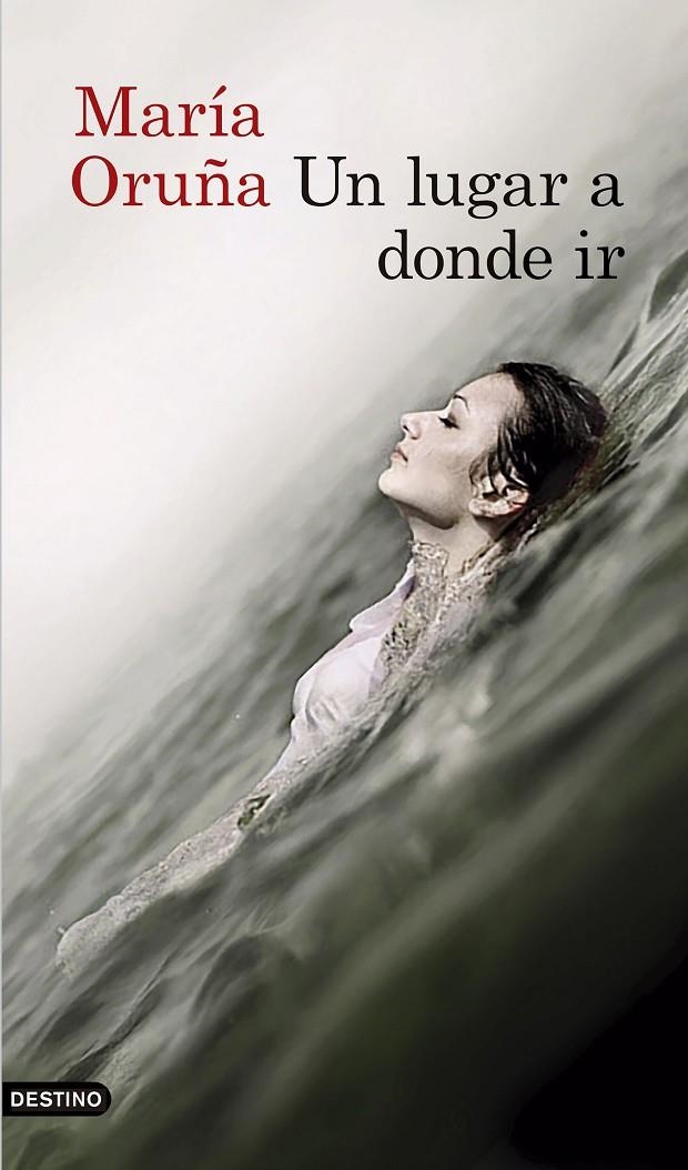 Un lugar a donde ir | 9788423351855 | María Oruña | Llibres.cat | Llibreria online en català | La Impossible Llibreters Barcelona