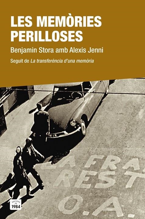 Les memòries perilloses | 9788416987054 | Benjamin, Stora/Alexis, Jenni | Llibres.cat | Llibreria online en català | La Impossible Llibreters Barcelona