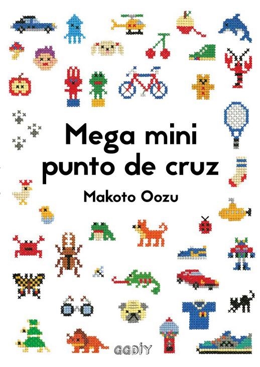 Mega mini punto de cruz | 9788425230462 | Oozu, Makoto | Llibres.cat | Llibreria online en català | La Impossible Llibreters Barcelona