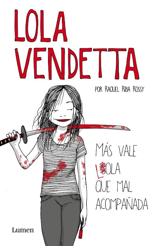 Lola Vendetta. Más vale Lola que mal acompañada | 9788426403995 | RIBA ROSSY, RAQUEL | Llibres.cat | Llibreria online en català | La Impossible Llibreters Barcelona