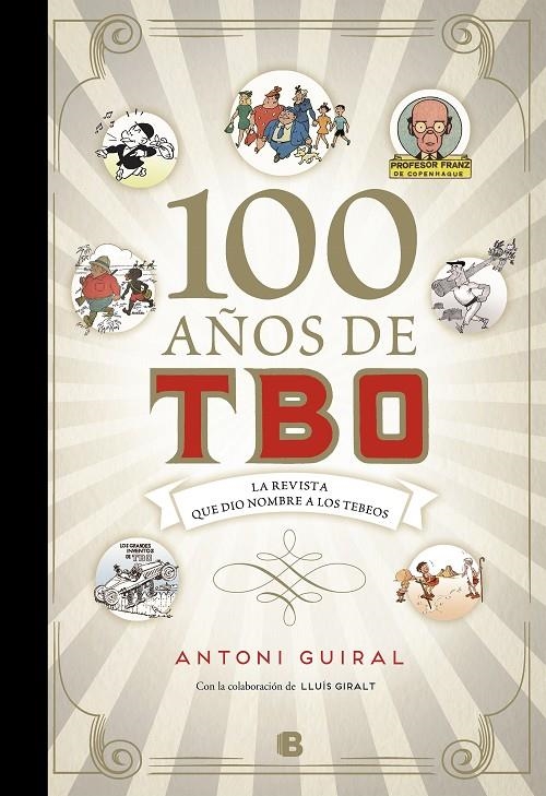 100 años de TBO | 9788466660686 | Guiral Conti, Antonio | Llibres.cat | Llibreria online en català | La Impossible Llibreters Barcelona