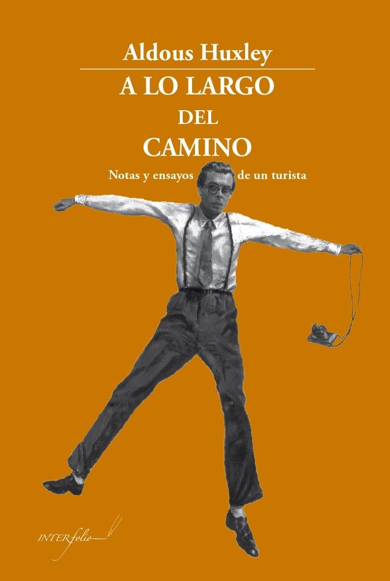 A lo largo del camino | 9788494388613 | Huxley, Aldous | Llibres.cat | Llibreria online en català | La Impossible Llibreters Barcelona