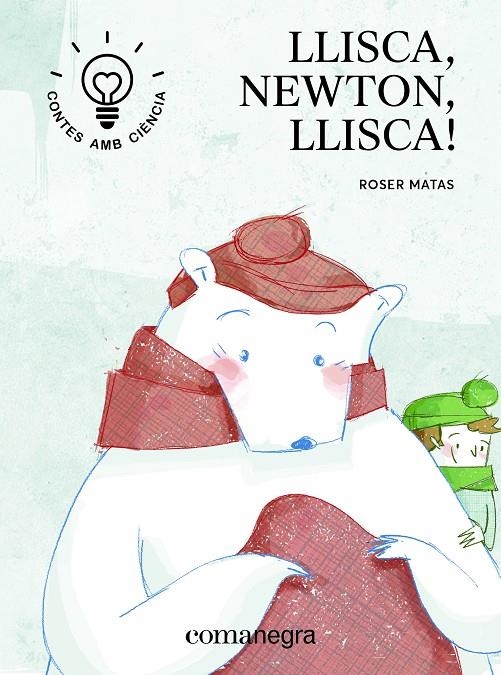 Llisca, Newton, llisca! | 9788416605705 | Matas Nadal, Roser | Llibres.cat | Llibreria online en català | La Impossible Llibreters Barcelona