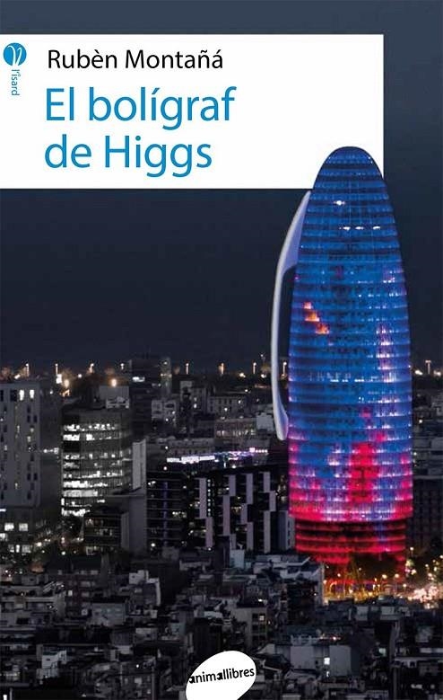 El bolígraf de Higgs | 9788416844227 | Montañá Ros, Rubèn | Llibres.cat | Llibreria online en català | La Impossible Llibreters Barcelona