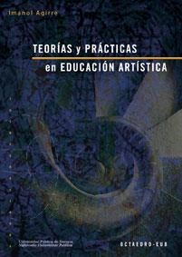 Teorías y prácticas en educación artística | 9788480637299 | Aguirre Arriaga, Imanol | Llibres.cat | Llibreria online en català | La Impossible Llibreters Barcelona