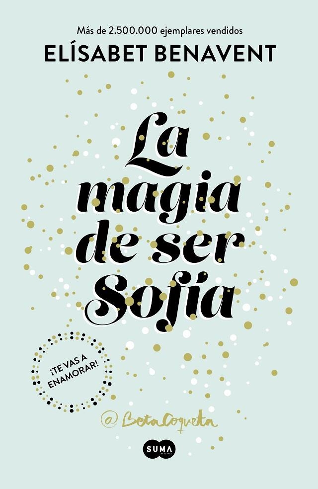 La magia de ser Sofia | 9788491291107 | Benavent, Elísabet | Llibres.cat | Llibreria online en català | La Impossible Llibreters Barcelona