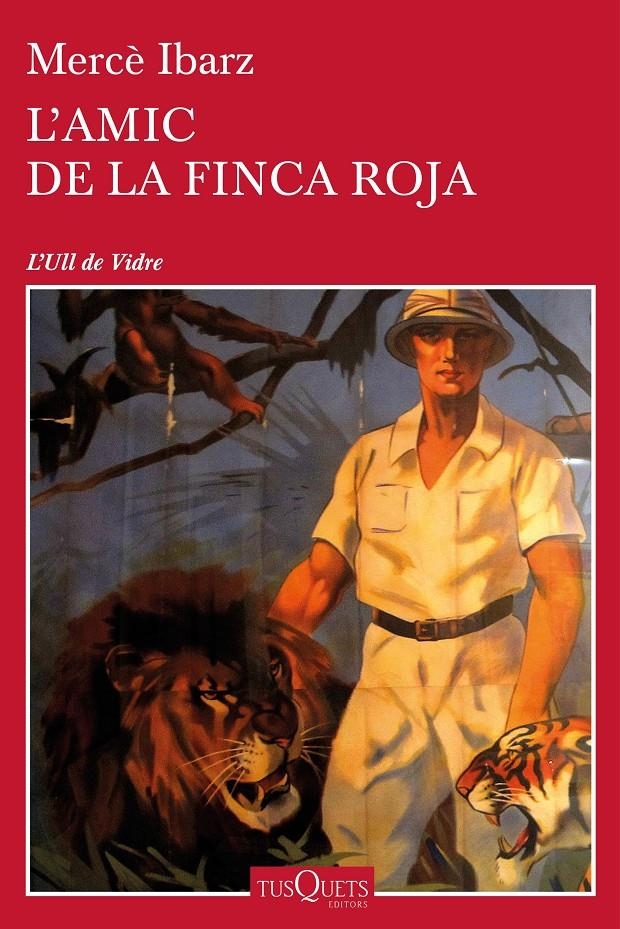 L'amic de la Finca Roja | 9788490664087 | Ibarz, Mercè | Llibres.cat | Llibreria online en català | La Impossible Llibreters Barcelona