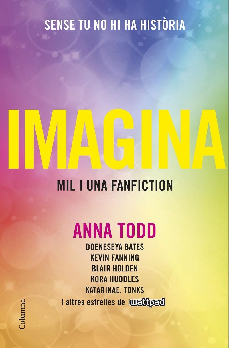 Imagina (Edició en català) | 9788466422697 | Todd, Anna | Llibres.cat | Llibreria online en català | La Impossible Llibreters Barcelona