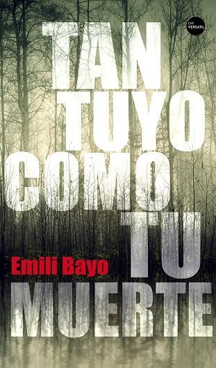 Tan tuyo como tu muerte | 9788416580637 | Bayo Juan, Emili | Llibres.cat | Llibreria online en català | La Impossible Llibreters Barcelona