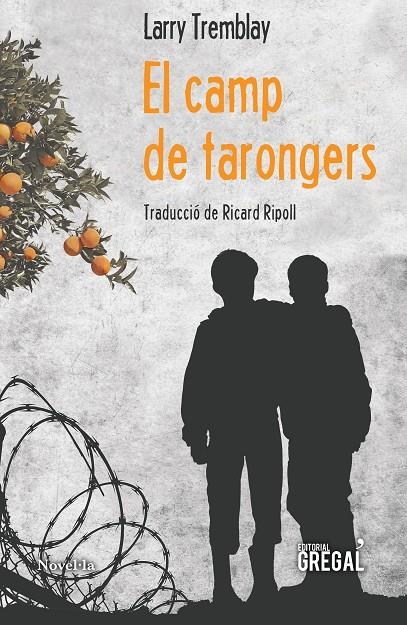 El camp de tarongers | 9788494675805 | Tremblay, Larry | Llibres.cat | Llibreria online en català | La Impossible Llibreters Barcelona